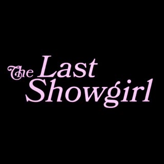 THE LAST SHOWGIRL