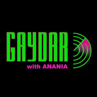 Gaydar with Anania