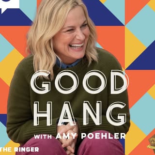 Good Hang With Amy Poehler