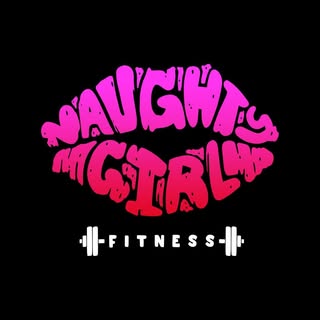 Naughty Girl Fitness ™