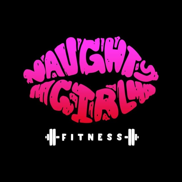 Naughty Girl Fitness ™