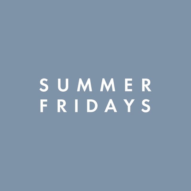 Summer Fridays
