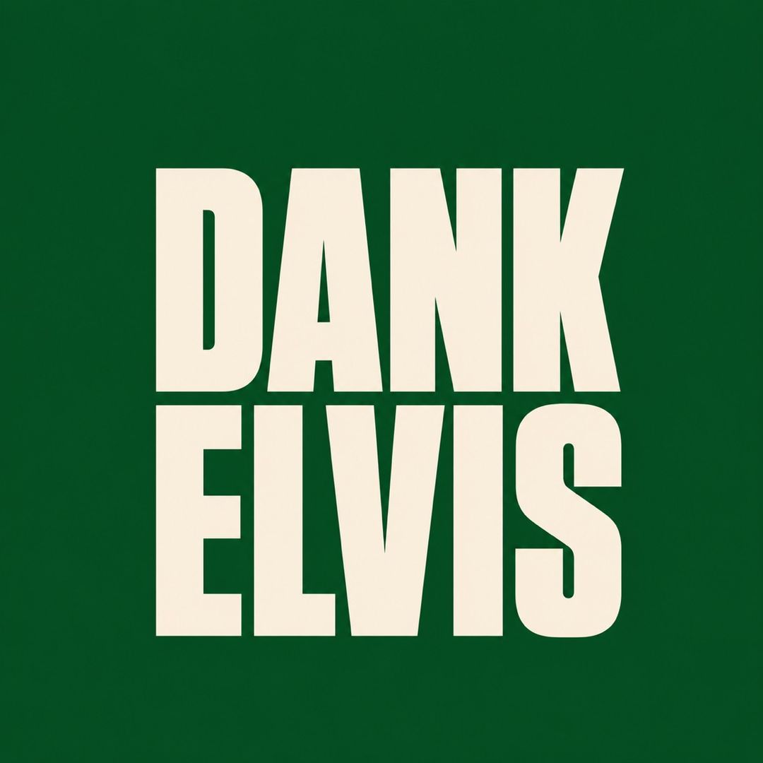 Dank Elvis