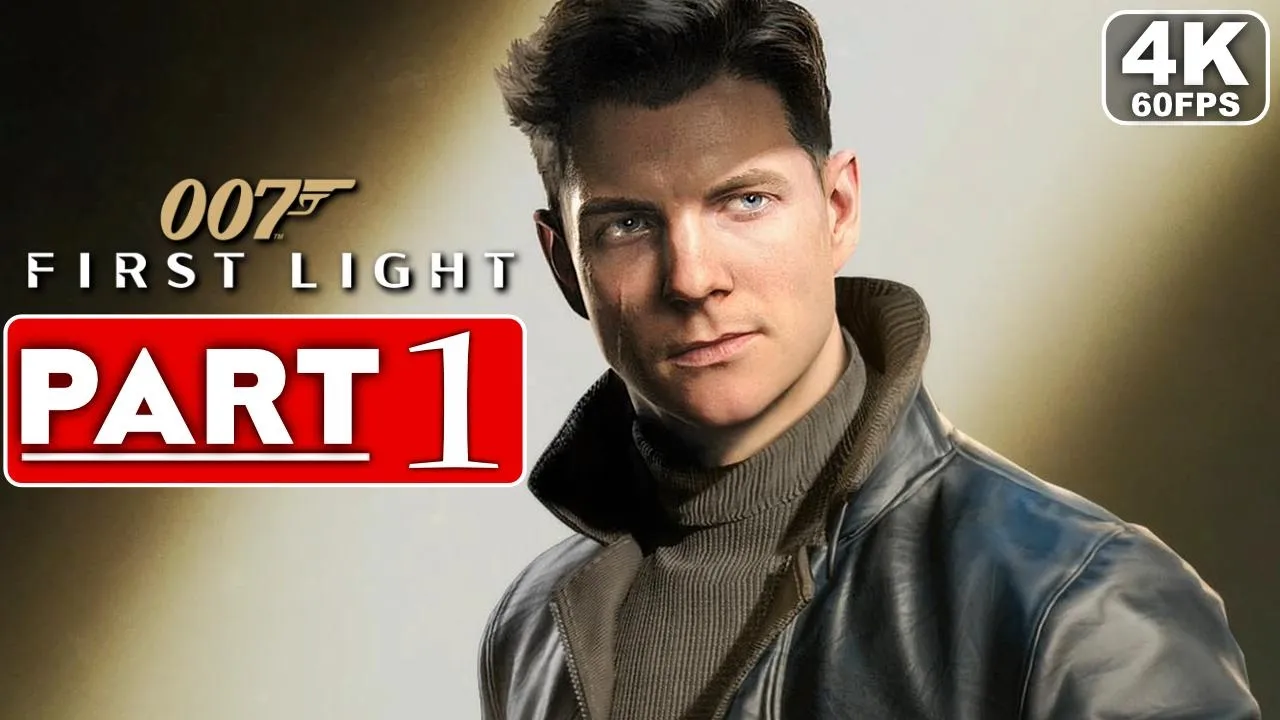 007 FIRST LIGHT Gameplay Walkthrough Part 1 [4K 60FPS PC ULTRA] - No Commentary (FULL GAME)
