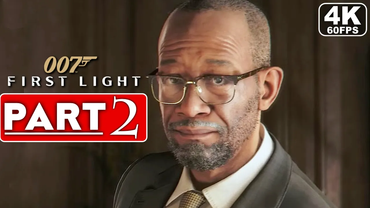007 FIRST LIGHT Gameplay Walkthrough Part 2 [4K 60FPS PC ULTRA] - No Commentary (FULL GAME)