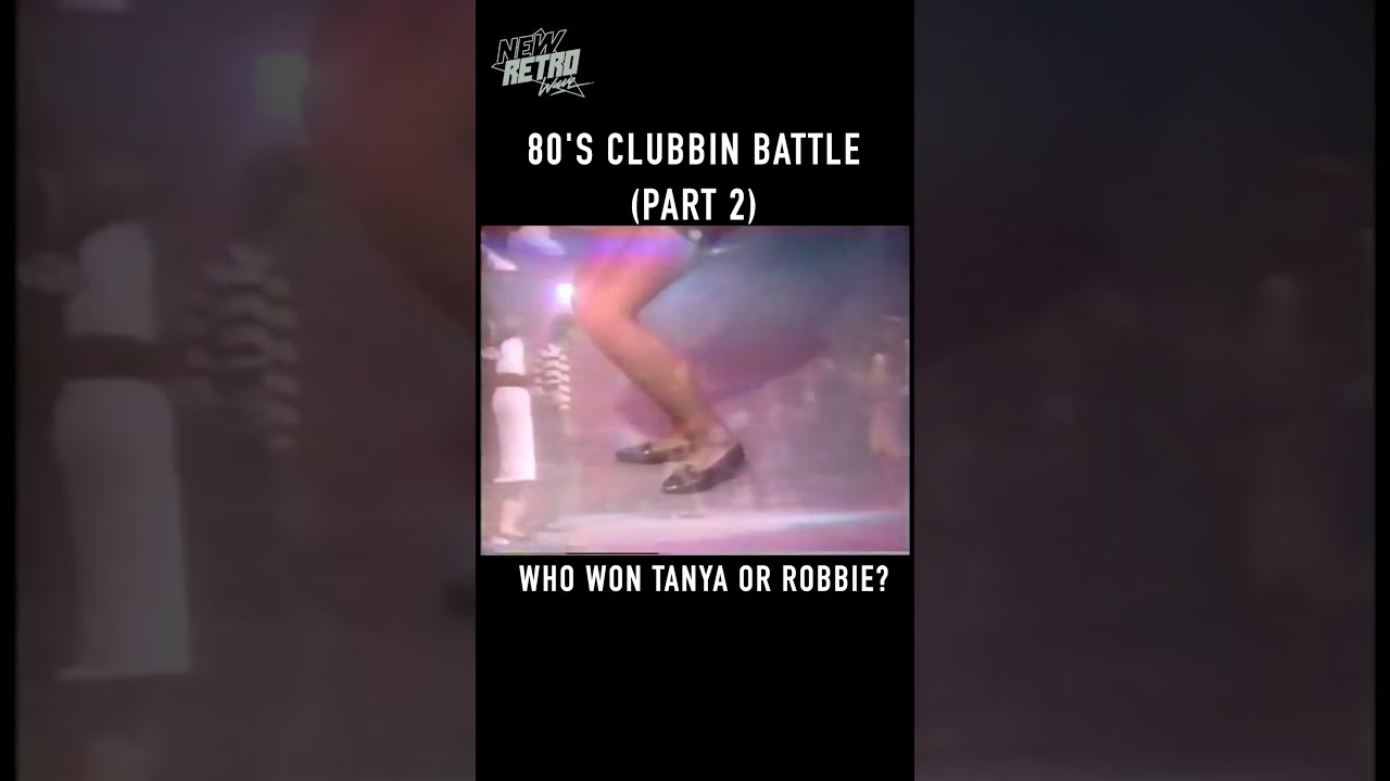 80's Dance Battle (Part 2) - Tanya vs Robbie