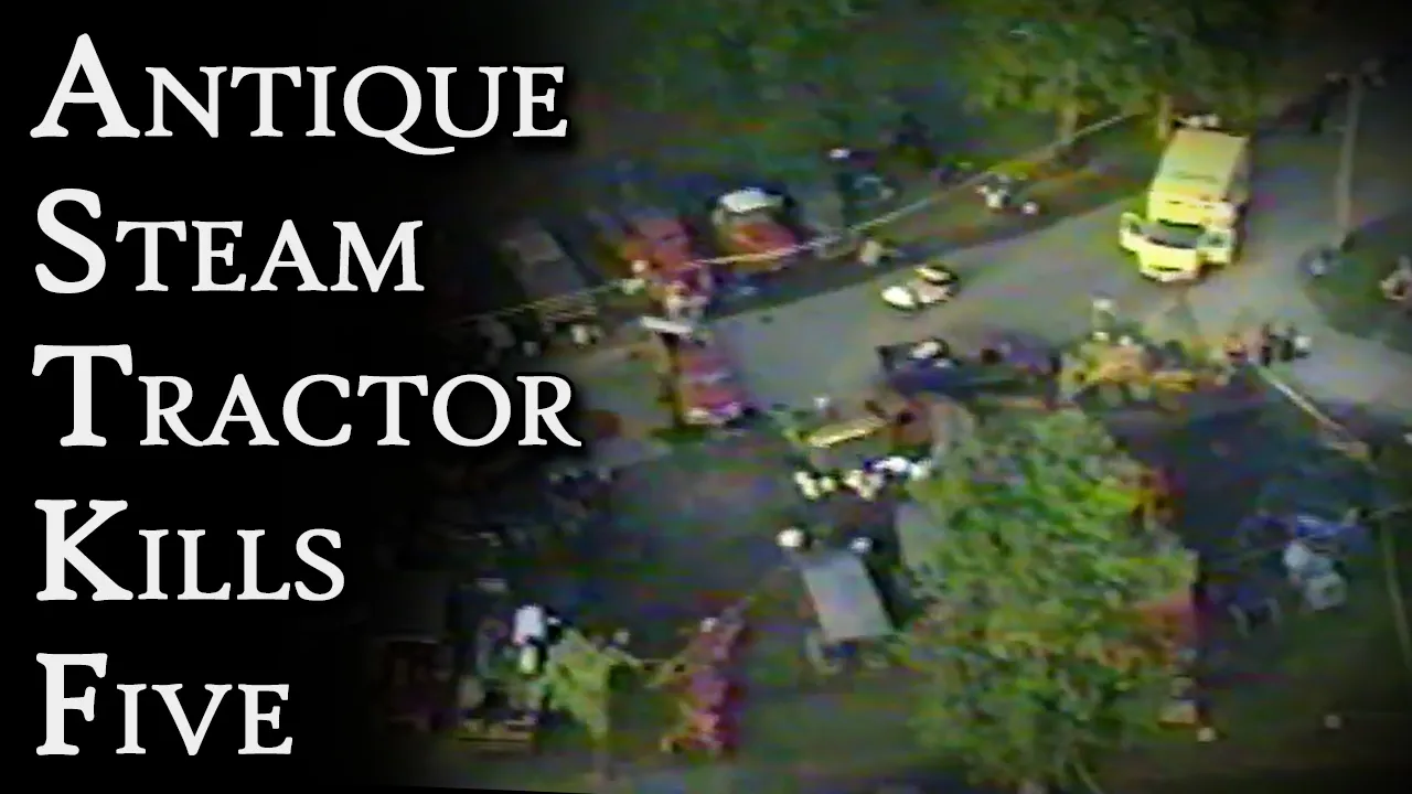 Antique Steam Tractor Kills Five | Fascinating Horror