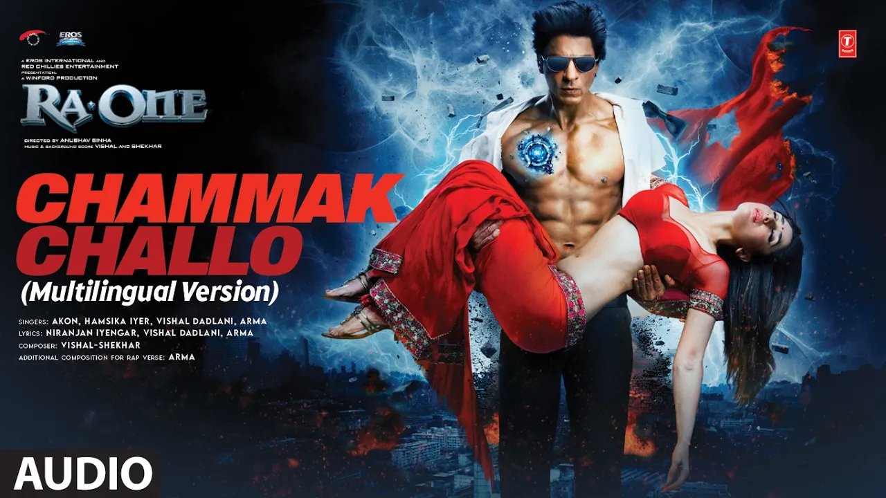 Chammak Challo (Multilingual Version) Audio: Shah Rukh Khan | Vishal–Shekhar | Akon, Hamsika, Arma
