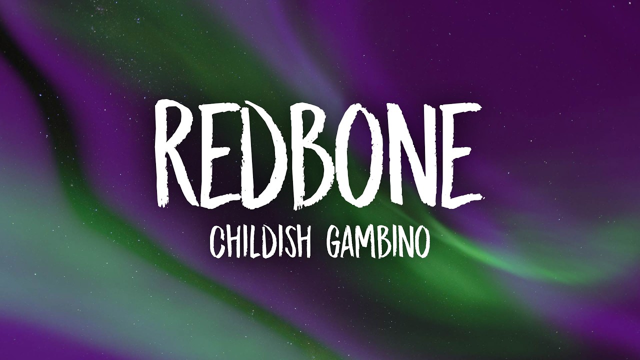 Childish Gambino - Redbone (Lyrics)