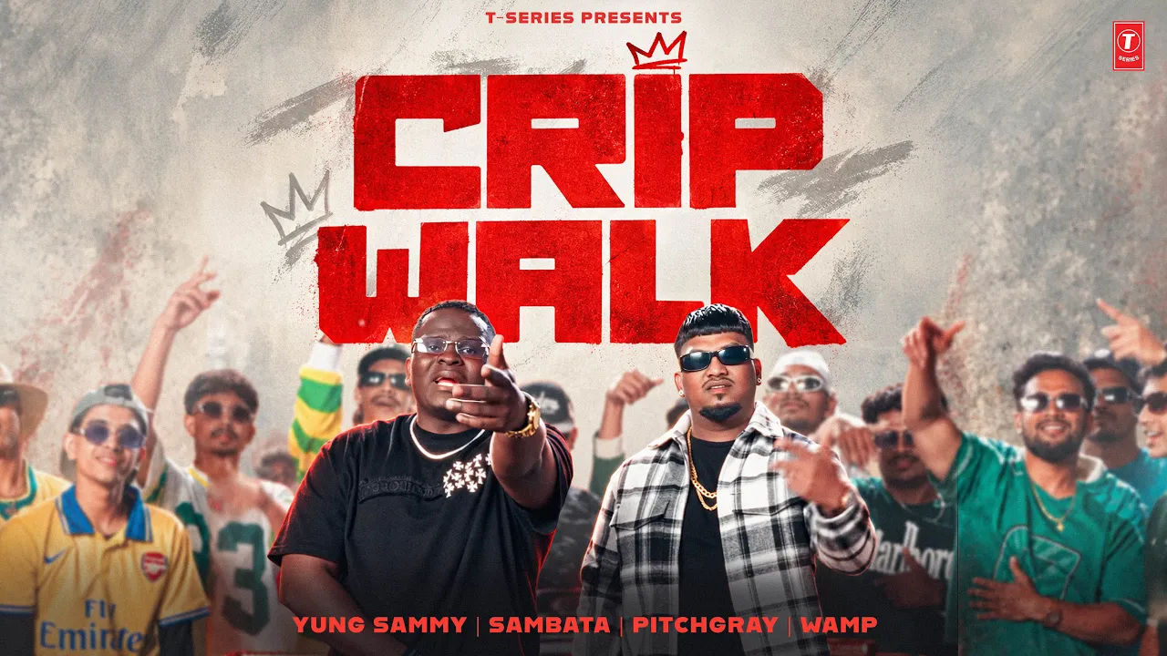 CRIP WALK (Official Music Video): YUNG SAMMY | SAMBATA | ONE OF A KIND | T-SERIES