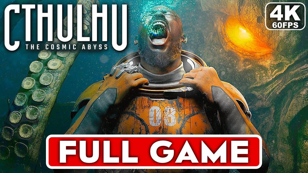 CTHULHU THE COSMIC ABYSS Gameplay Walkthrough FULL GAME [4K 60FPS PC ULTRA] - No Commentary