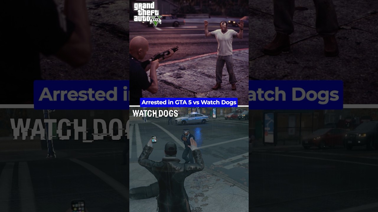 GTA 5 vs Watch Dogs Arrest
