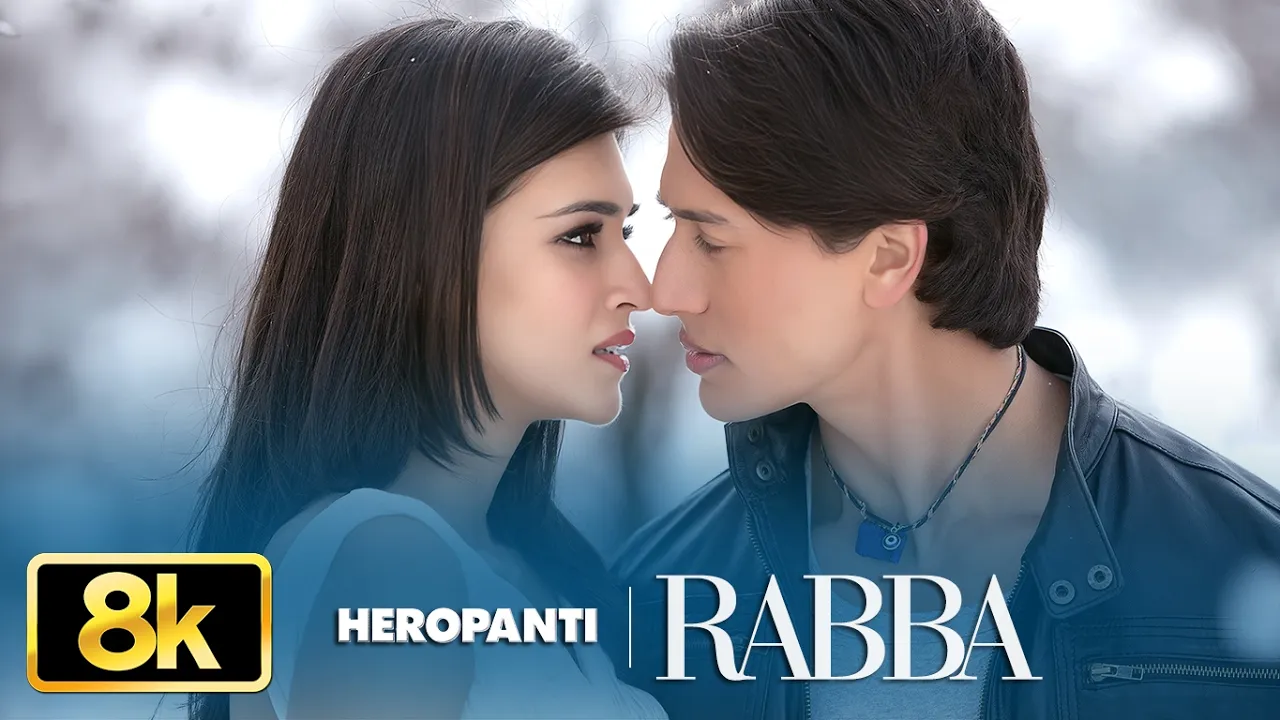 Heropanti: Rabba 8K Video Song | Mohit Chauhan | Tiger Shroff | Kriti Sanon