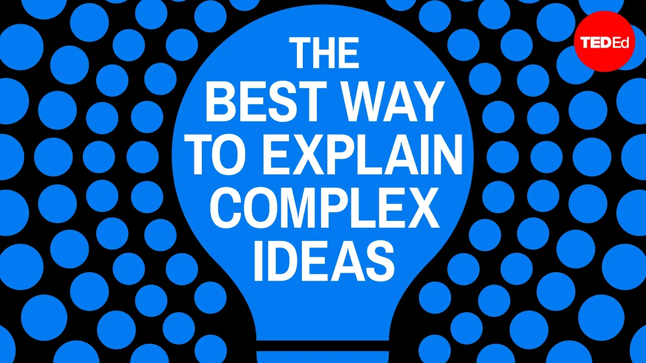 How to explain something complicated