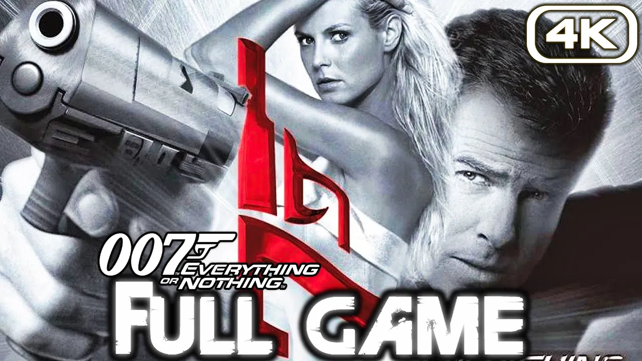 JAMES BOND 007 EVERYTHING OR NOTHING Gameplay Walkthrough FULL GAME (4K 60FPS) No Commentary