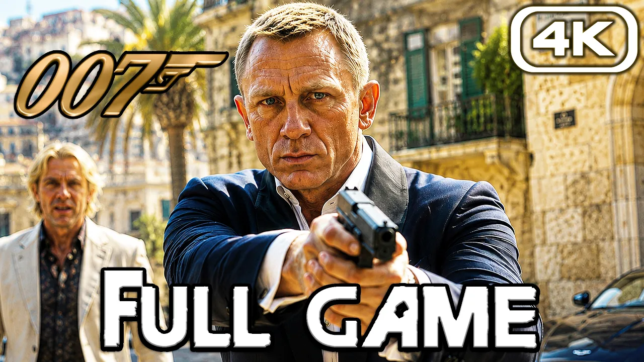 JAMES BOND 007 Gameplay Walkthrough FULL GAME (4K 60FPS) No Commentary