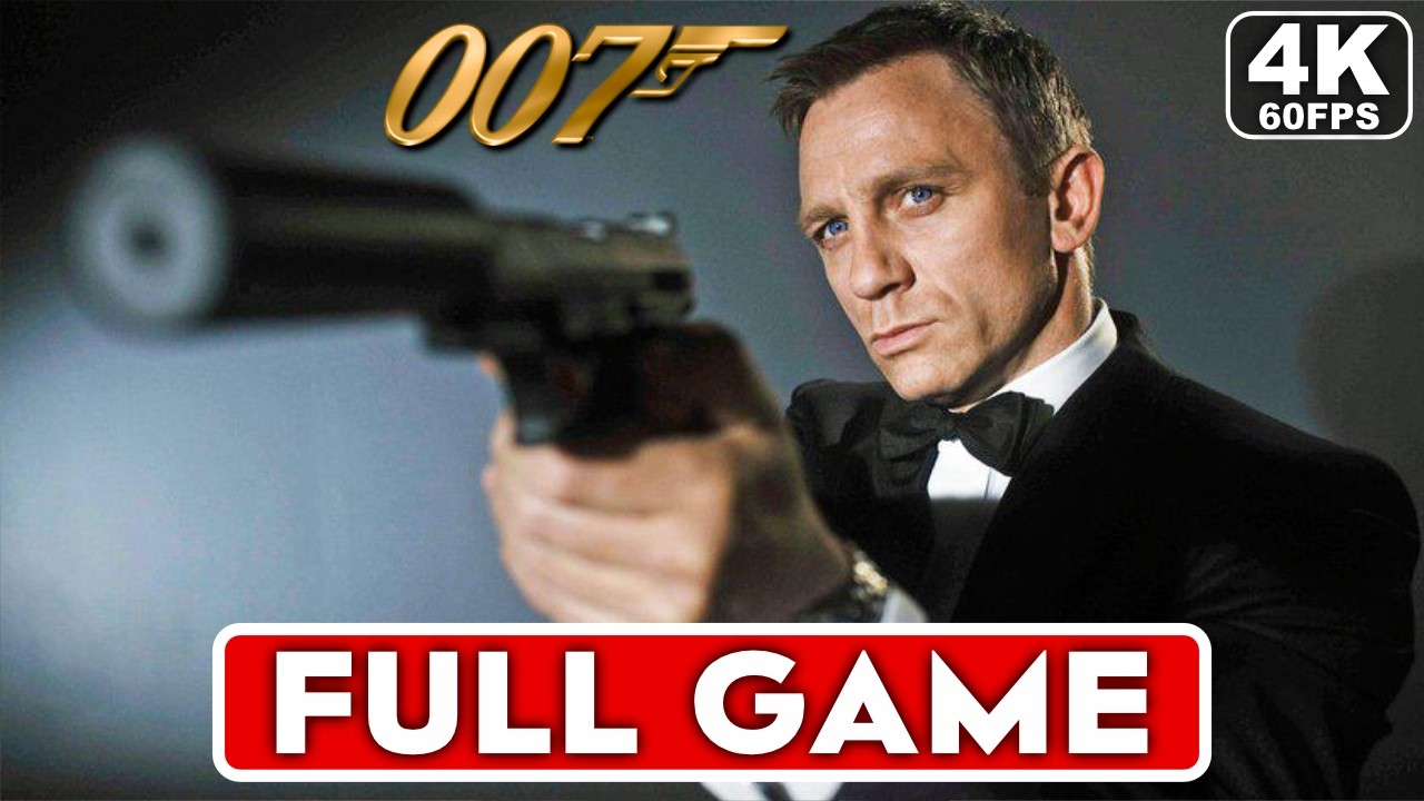 JAMES BOND 007 Gameplay Walkthrough FULL GAME [4K 60FPS] - No Commentary