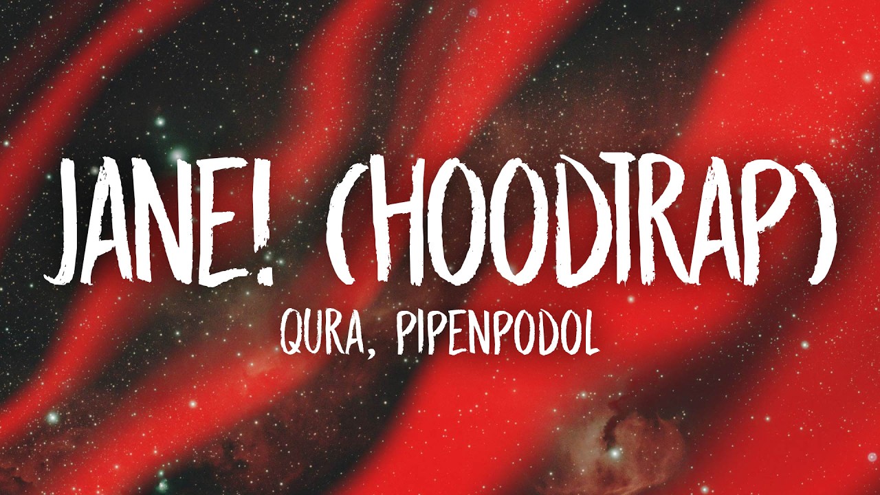 Jane! (Hoodtrap) Lyrics