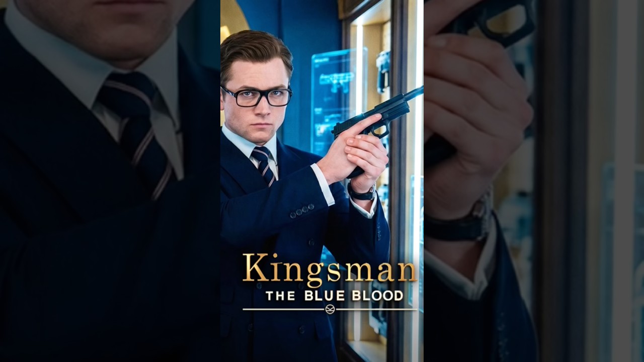 Kingsman 4: The Blue Blood #shorts #kingsman #kingsman4 #kingsmantheblueblood