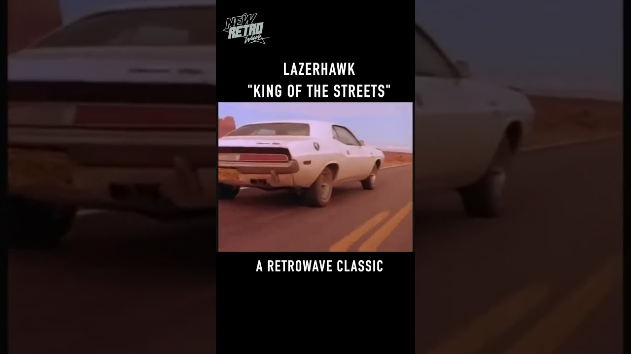 LazerHawk - "King of the Streets" is a Retrowave Classic!