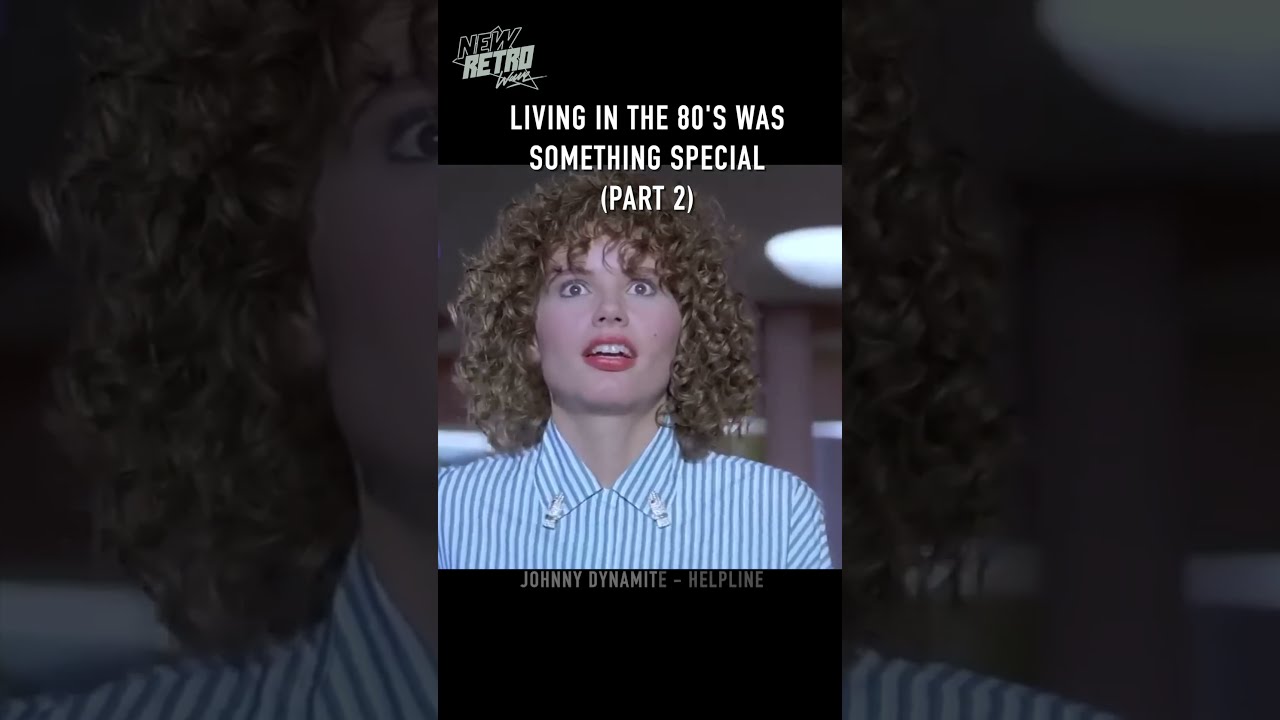 Living in the 80's was Something Special! (Part 2)