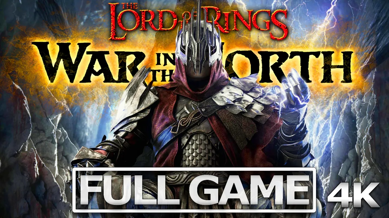 LORD OF THE RINGS: WAR IN THE NORTH LEGACY EDITION Full Gameplay Walkthrough【FULL GAME】4K Ultra HD