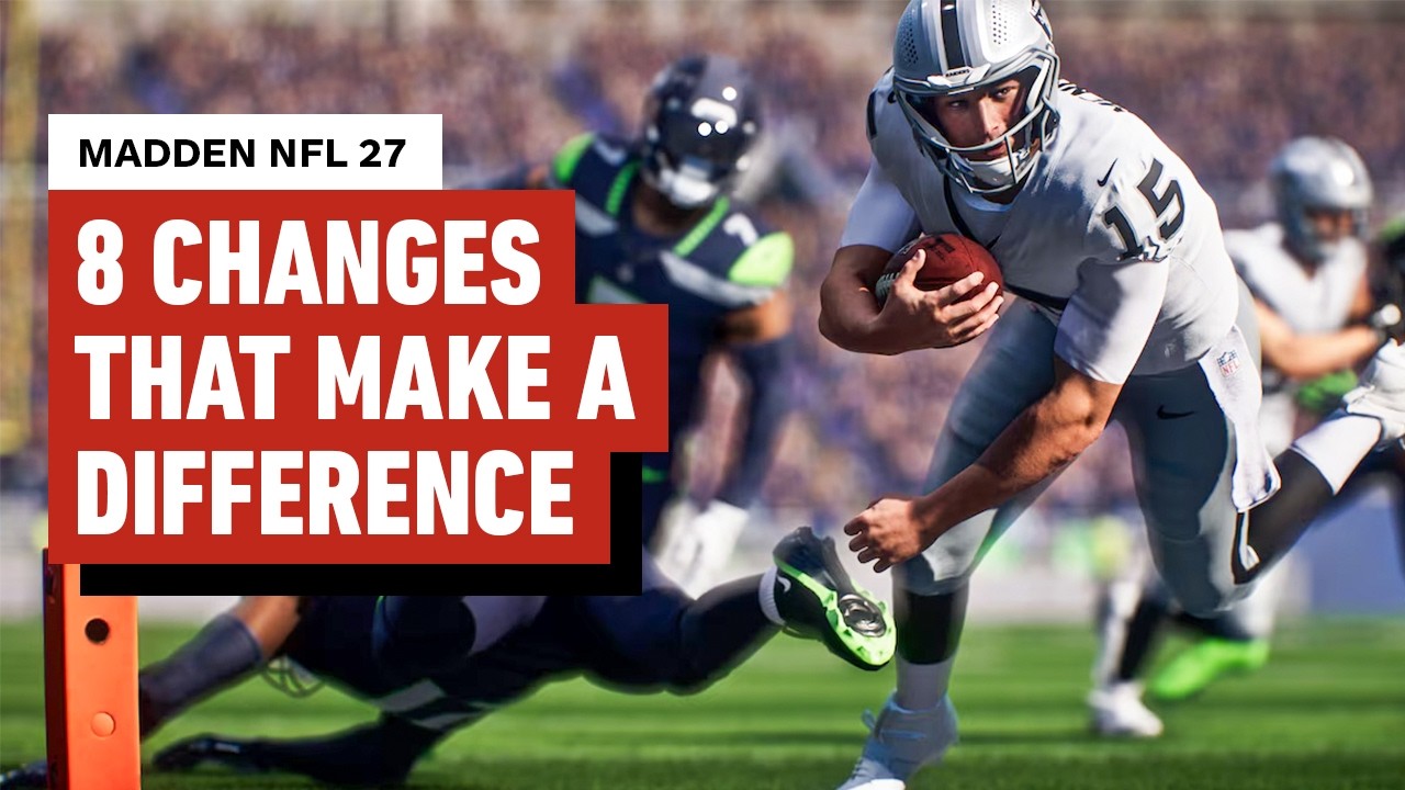Madden NFL 27: 8 Changes That Actually Make a Difference