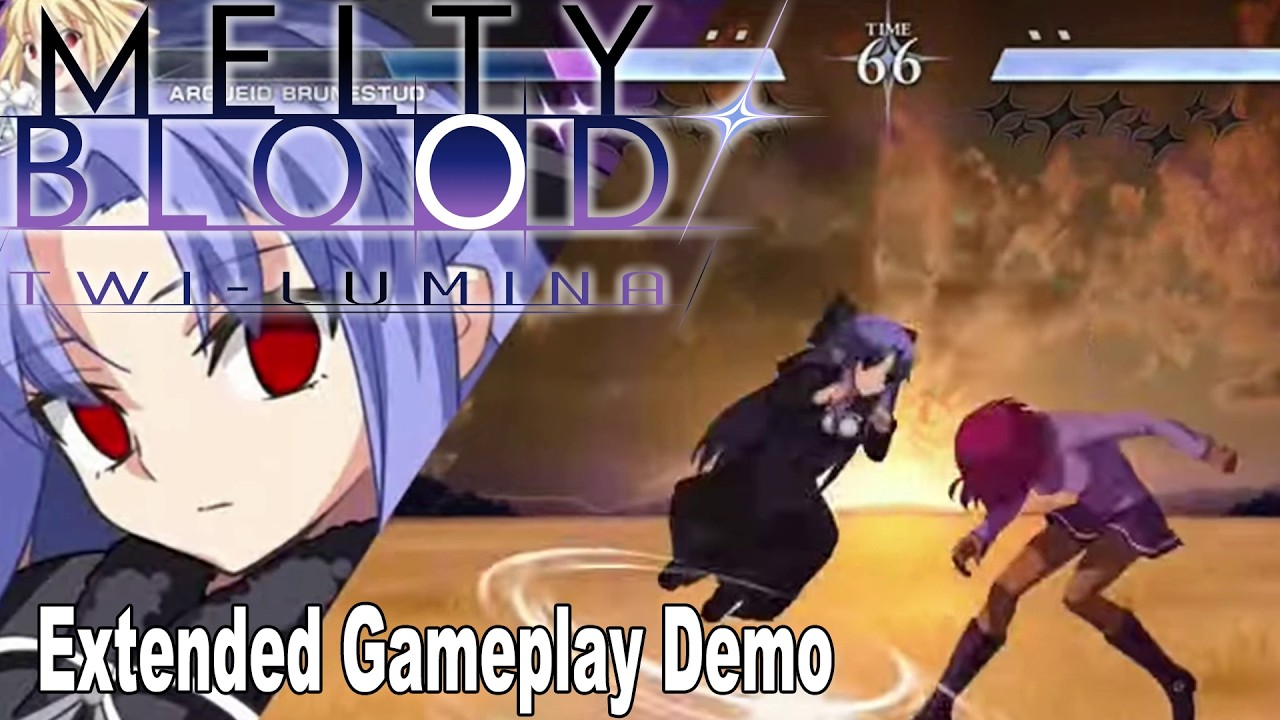 Melty Blood: Twi-Lumina Extended Gameplay Demo