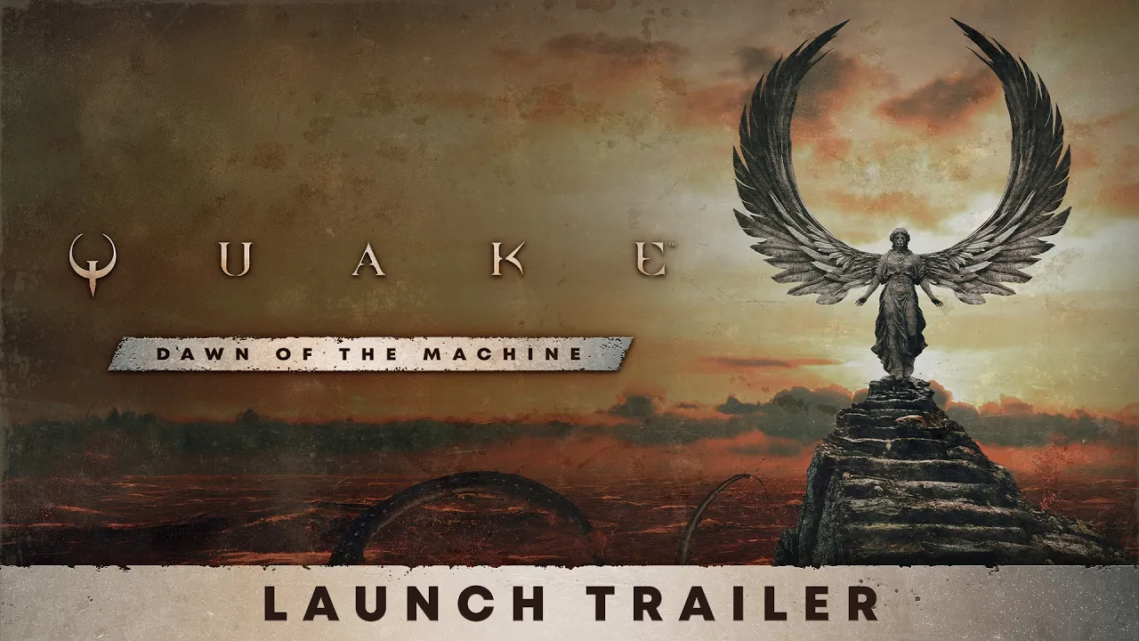 Quake: Dawn of the Machine — Launch Trailer