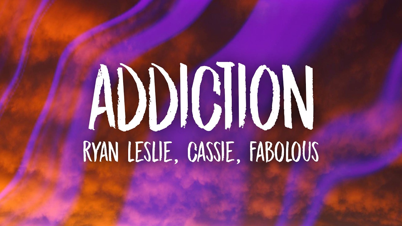 Ryan Leslie, Cassie, Fabolous - Addiction (sped up/TikTok Version) Lyrics