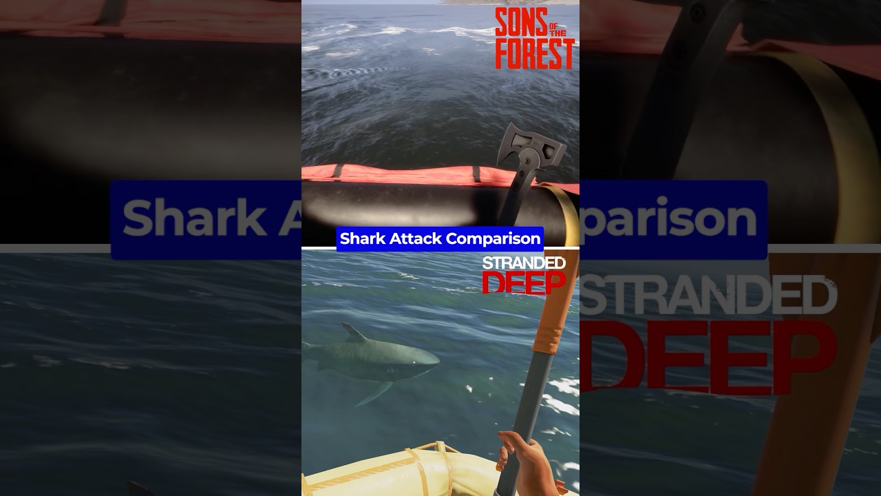 Shark Attack Comparison - Sons of the Forest vs Stranded Deep