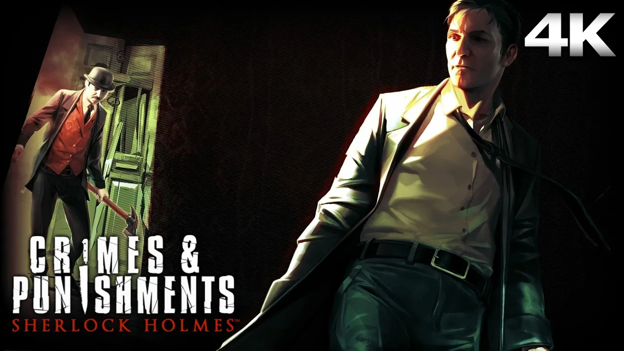 SHERLOCK HOLMES: CRIMES & PUNISHMENTS All Cutscenes (Full Game Movie) 4K 60FPS Ultra HD
