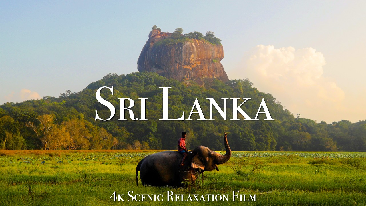 Sri Lanka 4K - Scenic Relaxation Film With Inspiring Music