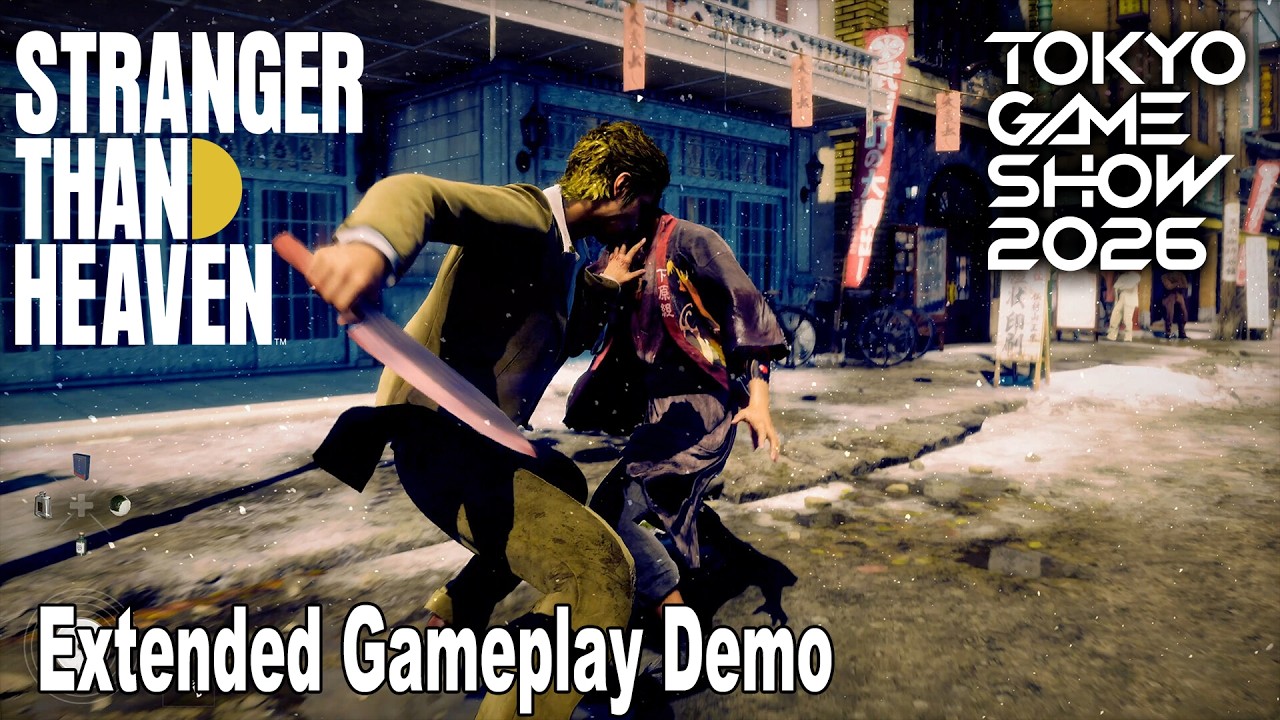 Stranger Than Heaven Extended Gameplay Demo | TGS 2026