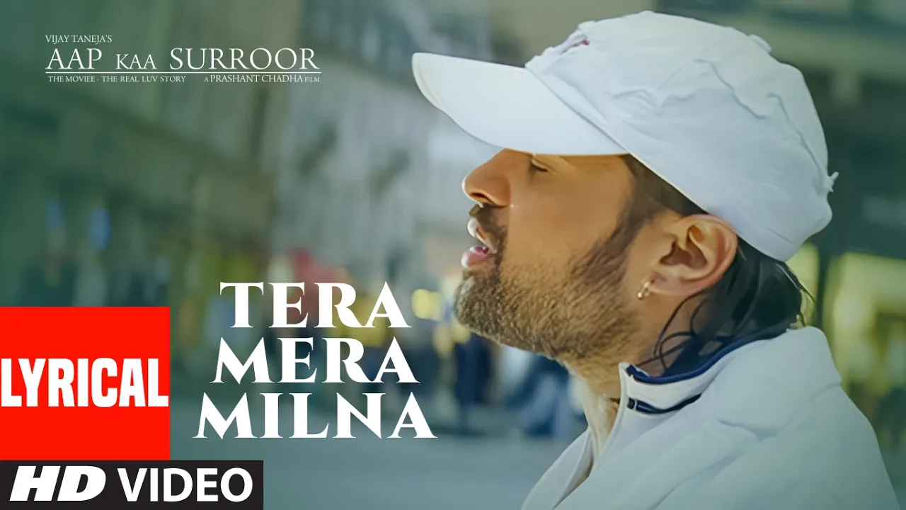 Tera Mera Milna (Lyrical) | Himesh Reshammiya | Shreya Ghoshal | Aap Kaa Surroor | Hansika Motwani