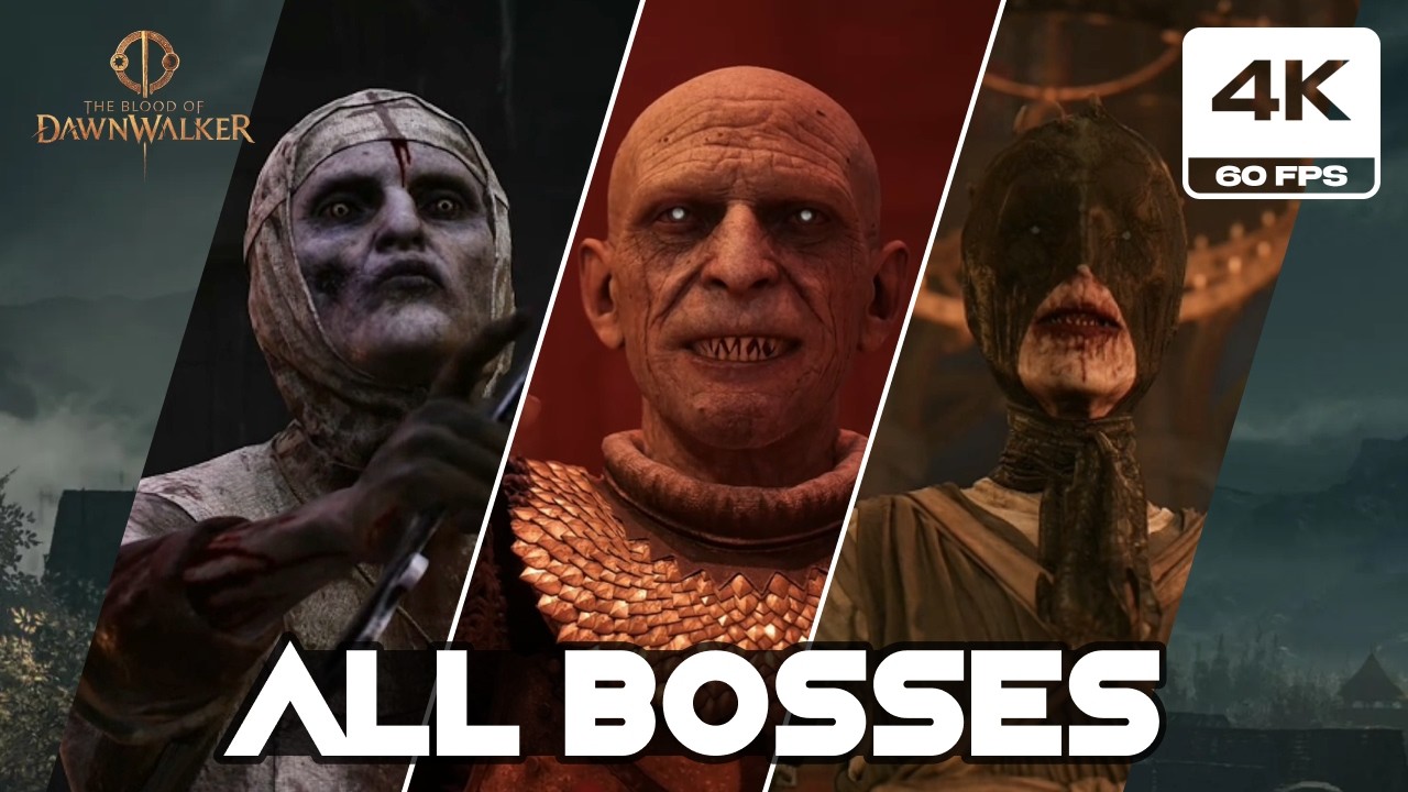 The Blood of Dawnwalker - All Bosses Fight (4K 60FPS)