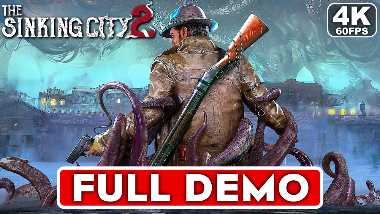 THE SINKING CITY 2 Gameplay Walkthrough FULL DEMO [4K 60FPS PC ULTRA] - No Commentary