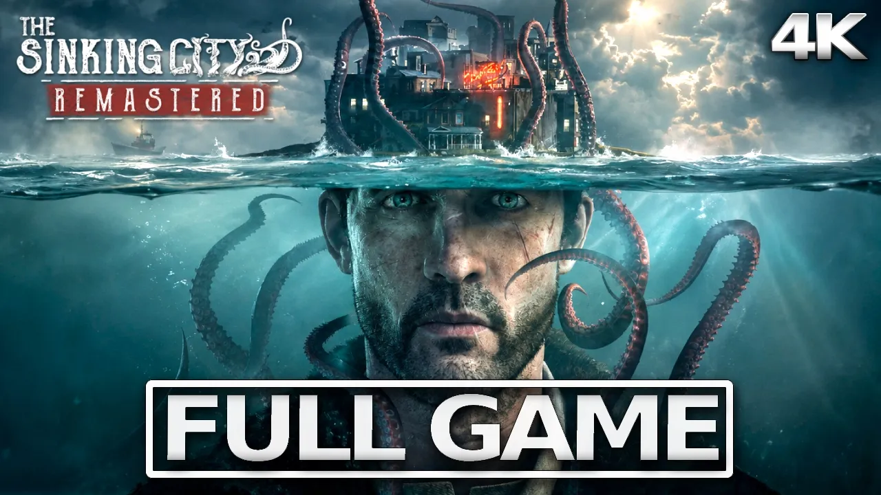 THE SINKING CITY REMASTERED Full Gameplay Walkthrough / No Commentary【FULL GAME】4K 60FPS HD