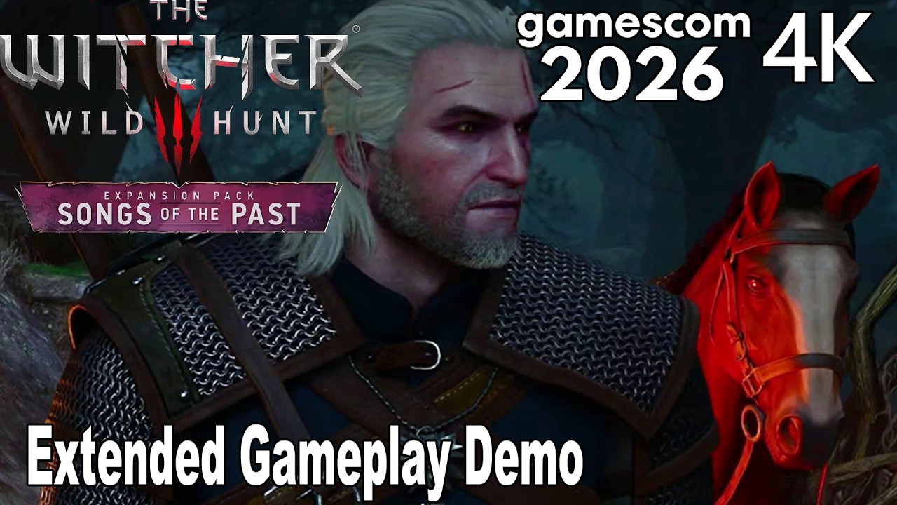 The Witcher 3: Wild Hunt Songs of the Past Extended Gameplay Demo 4K | gamescom 2026