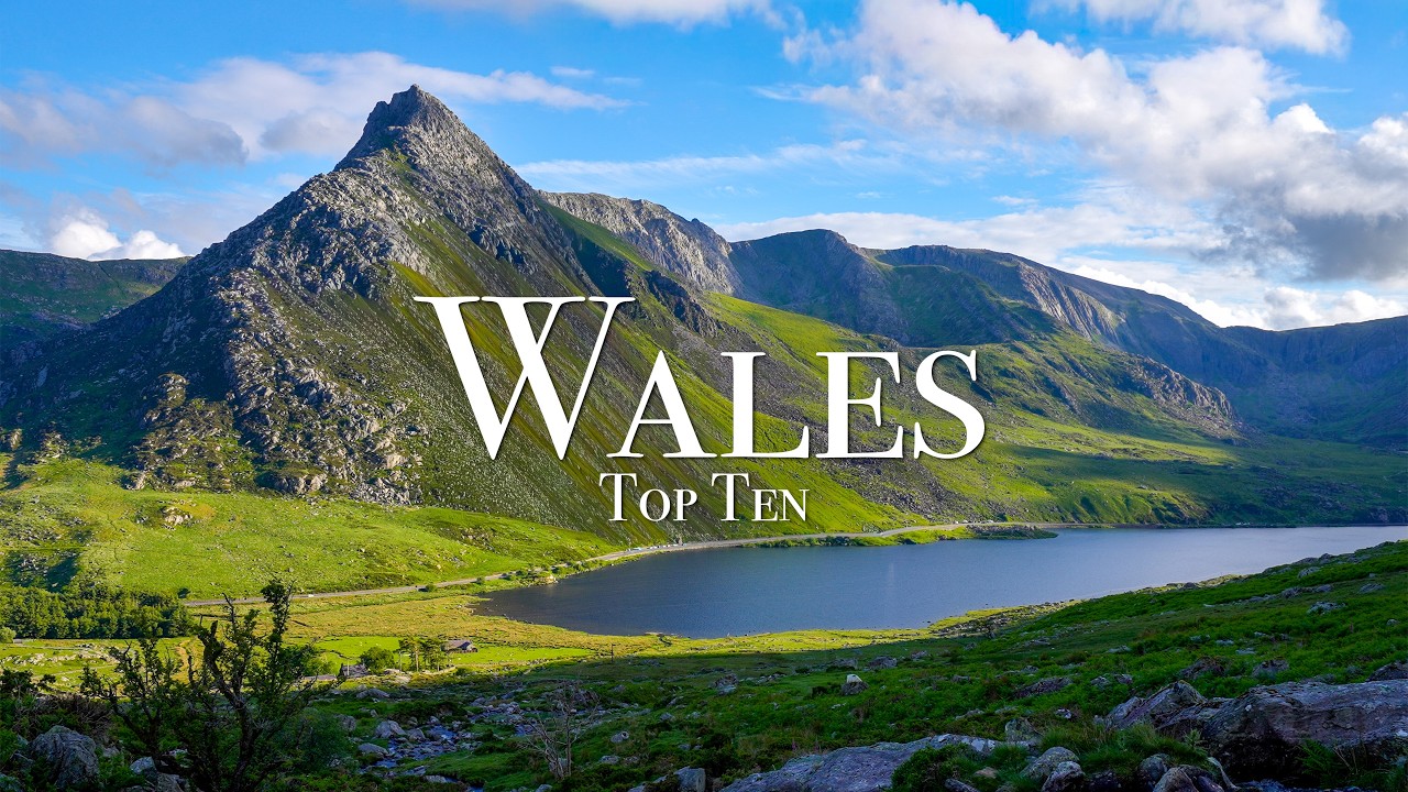 Top 10 Places To Visit in Wales - Travel Guide