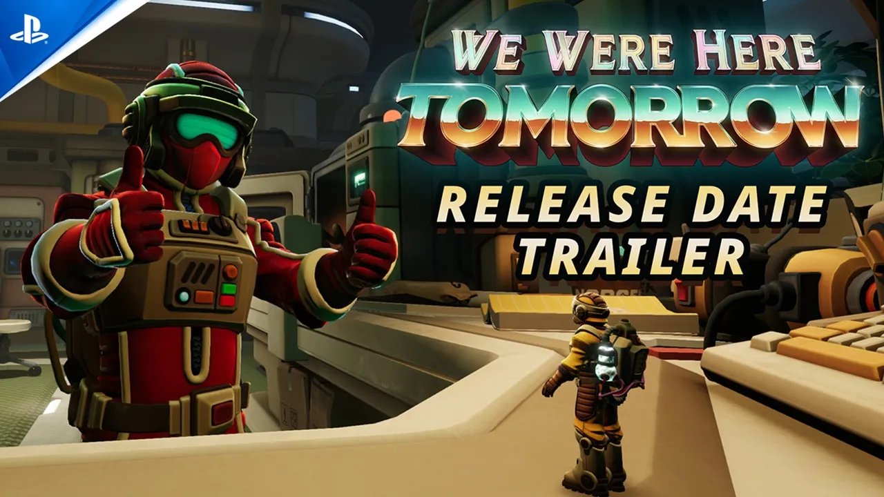 We Were Here Tomorrow - Release Date Reveal Trailer | PS5 Games