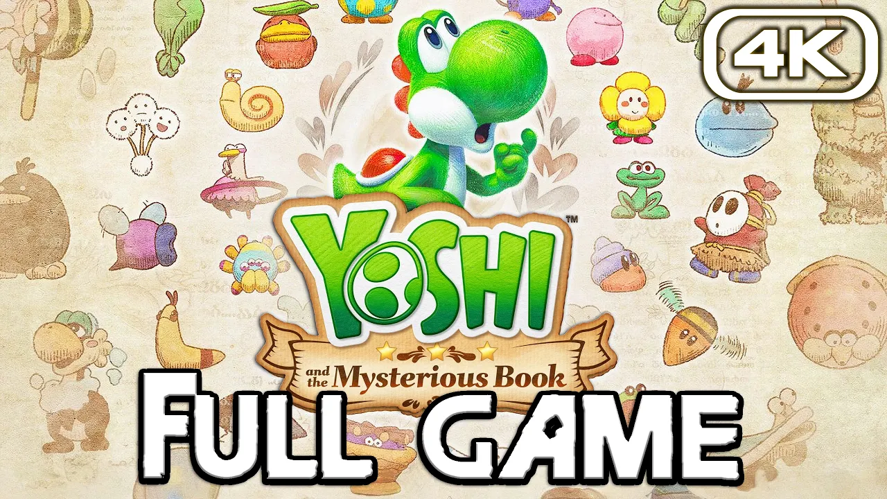 YOSHI AND THE MYSTERIOUS BOOK Gameplay Walkthrough FULL GAME (4K 60FPS) No Commentary